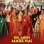 Dil Mein Mars Hai - Mission Mangal Mp3 Song